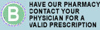 Your doctor will not receive the shipment on your behalf, and you require shipping to your home.